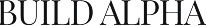 Build Alpha